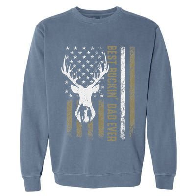 Best Buckin Dad Ever Deer Hunting Fathers Day American Flag Garment-Dyed Sweatshirt