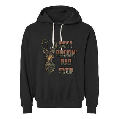Best Buckin Dad Ever Funny Fathers Day Gift Garment-Dyed Fleece Hoodie