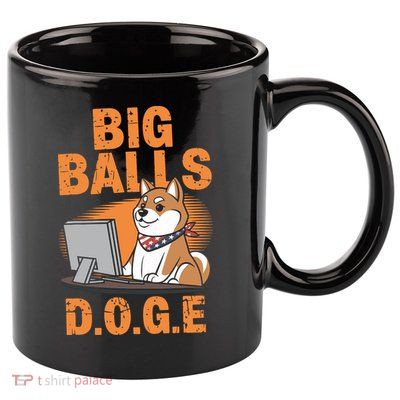 Big Balls D.O.G.E Doge Funny 11oz C Handle Ceramic Mug
