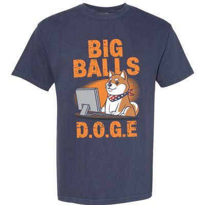 Big Balls D.O.G.E Doge Funny Garment-Dyed Heavyweight T-Shirt