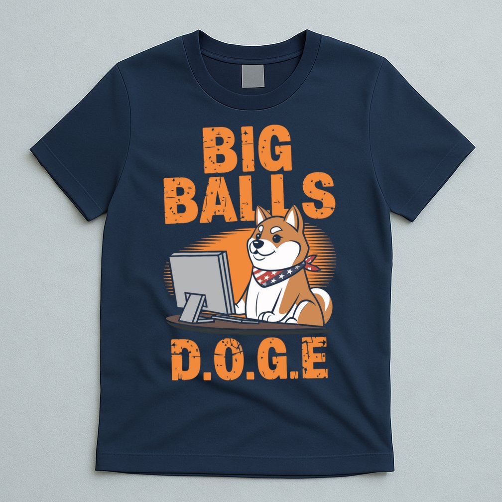Big Balls D.O.G.E Doge Funny T-Shirt