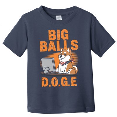 Big Balls D.O.G.E Doge Funny Toddler T-Shirt