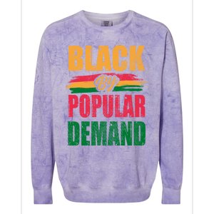 Black By Ded Popular Africanamerican History Proud Month Cute Gift Colorblast Crewneck Sweatshirt