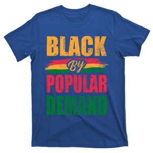 Black By Ded Popular Africanamerican History Proud Month Cute Gift T-Shirt