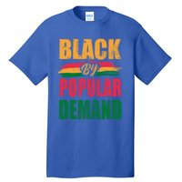 Black By Ded Popular Africanamerican History Proud Month Cute Gift Tall T-Shirt