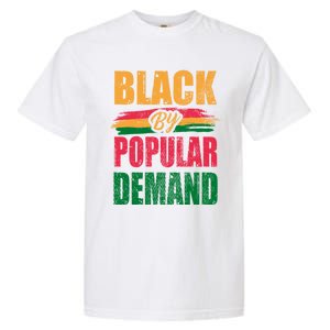 Black By Ded Popular Africanamerican History Proud Month Cute Gift Garment-Dyed Heavyweight T-Shirt