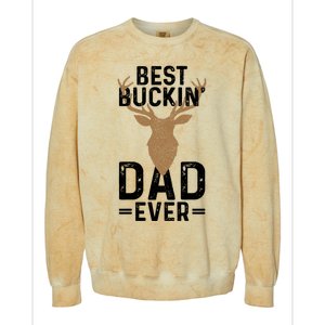 Best Buckin Dad Ever Deer Hunting Funny Deer Hunter Gift Colorblast Crewneck Sweatshirt