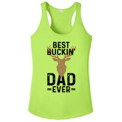 Best Buckin Dad Ever Deer Hunting Funny Deer Hunter Gift Ladies PosiCharge Competitor Racerback Tank