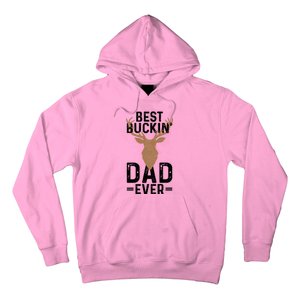 Best Buckin Dad Ever Deer Hunting Funny Deer Hunter Gift Hoodie