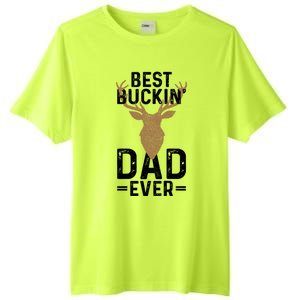 Best Buckin Dad Ever Deer Hunting Funny Deer Hunter Gift Tall Fusion ChromaSoft Performance T-Shirt