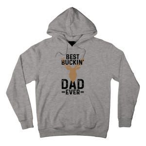 Best Buckin Dad Ever Deer Hunting Funny Deer Hunter Gift Tall Hoodie