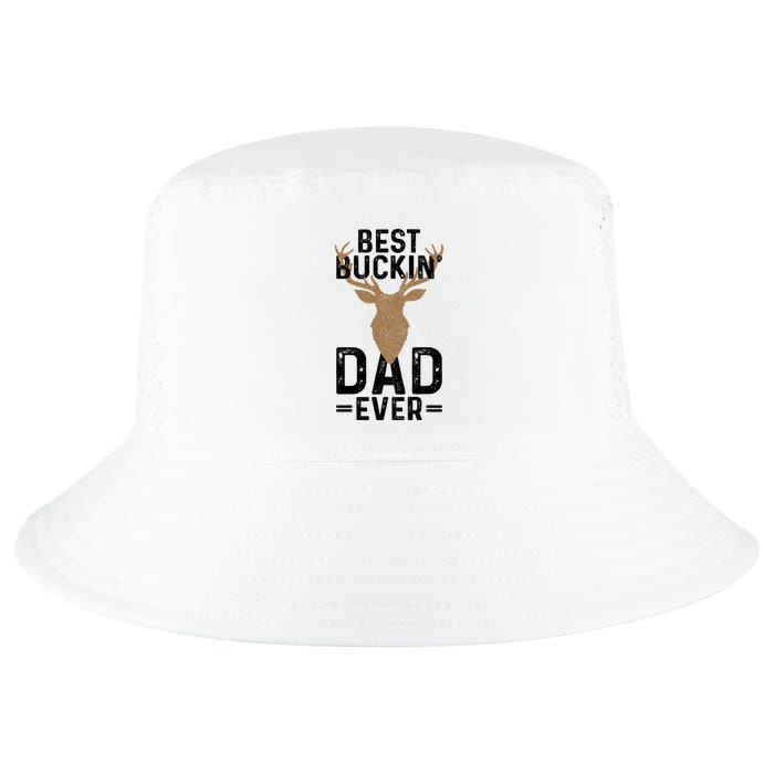 Best Buckin Dad Ever Deer Hunting Funny Deer Hunter Gift Cool Comfort Performance Bucket Hat