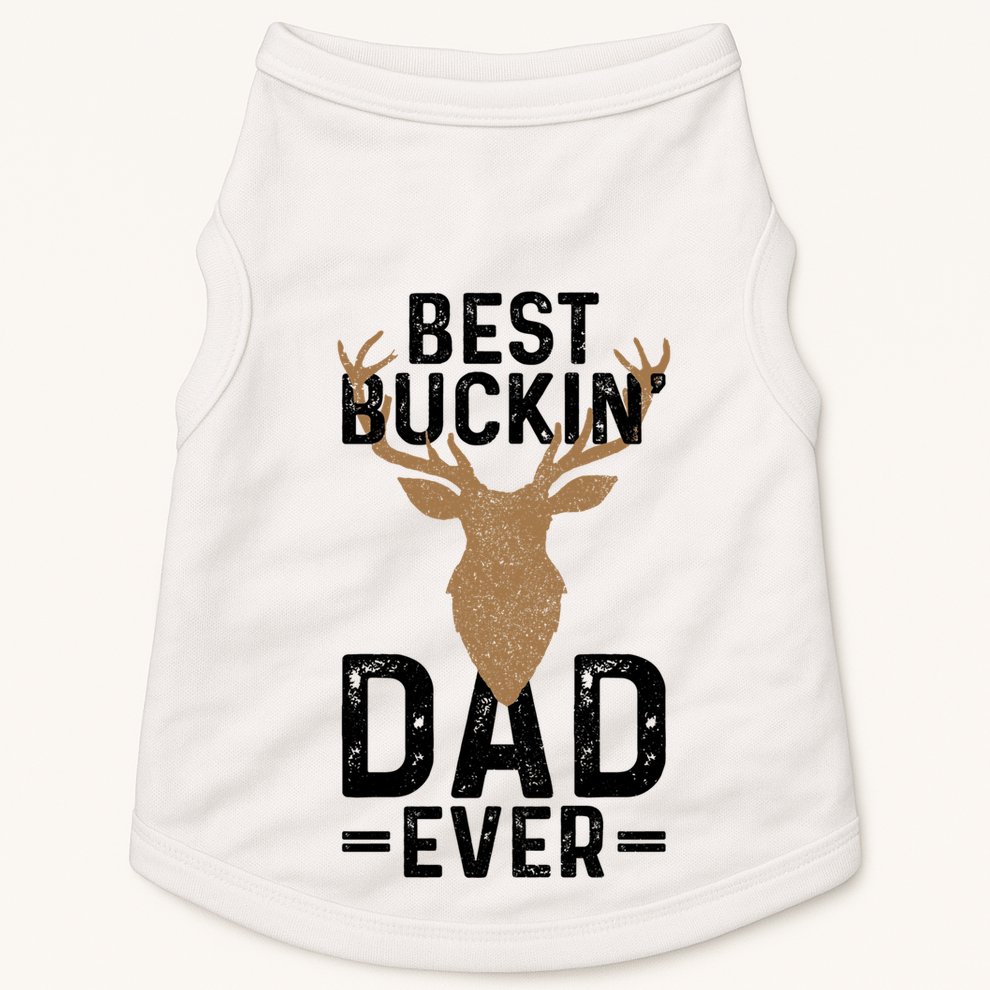 Best Buckin Dad Ever Deer Hunting Funny Deer Hunter Gift Doggie Tank
