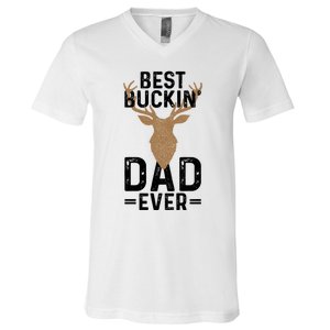 Best Buckin Dad Ever Deer Hunting Funny Deer Hunter Gift V-Neck T-Shirt