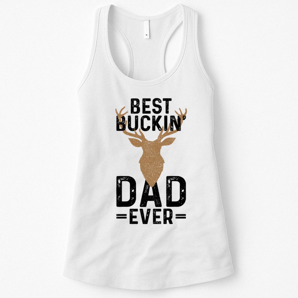 Best Buckin Dad Ever Deer Hunting Funny Deer Hunter Gift Womens Tank Top
