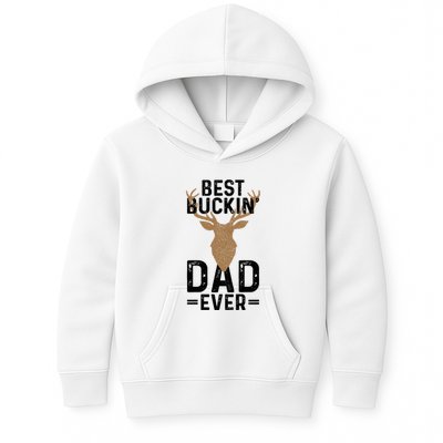 Best Buckin Dad Ever Deer Hunting Funny Deer Hunter Gift Kids Hoodie