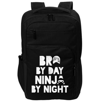 Bro By Day, Ninja By Night! Big & Little Brother Gift Tee Impact Tech Backpack