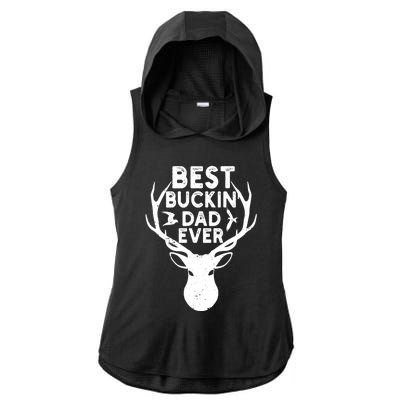 Best Buckin Dad Ever Fathers Day Deer Hunters Hunting Gift Ladies PosiCharge Tri-Blend Wicking Draft Hoodie Tank