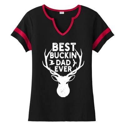 Best Buckin Dad Ever Fathers Day Deer Hunters Hunting Gift Ladies Halftime Notch Neck Tee