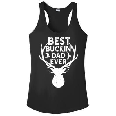 Best Buckin Dad Ever Fathers Day Deer Hunters Hunting Gift Ladies PosiCharge Competitor Racerback Tank