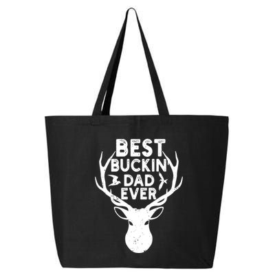 Best Buckin Dad Ever Fathers Day Deer Hunters Hunting Gift 25L Jumbo Tote