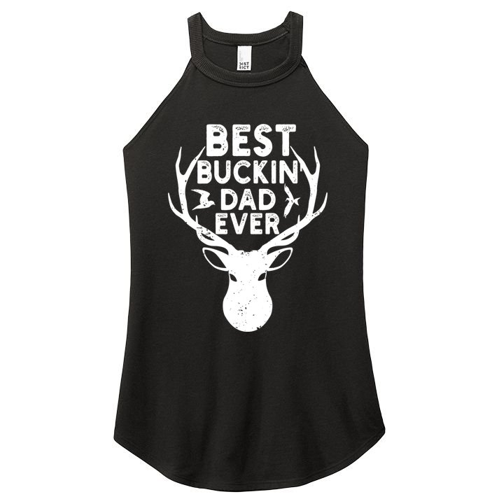 Best Buckin Dad Ever Fathers Day Deer Hunters Hunting Gift Women's Perfect Tri Rocker Tank