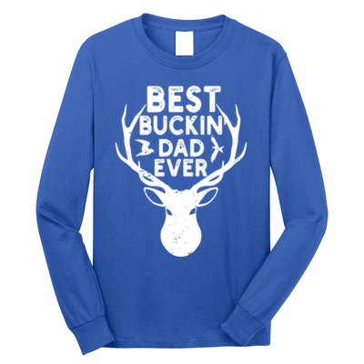 Best Buckin Dad Ever Fathers Day Deer Hunters Hunting Gift Long Sleeve Shirt