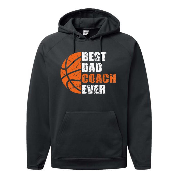 Best Basketball Dad Coach Ever Fathers Day Retro Bball Coach Performance Fleece Hoodie