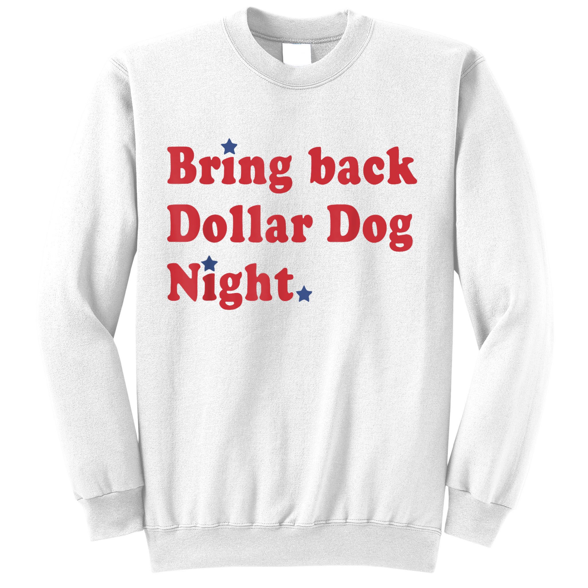 Bring Back Dollar Dog Night Stars Baseball Sweatshirt