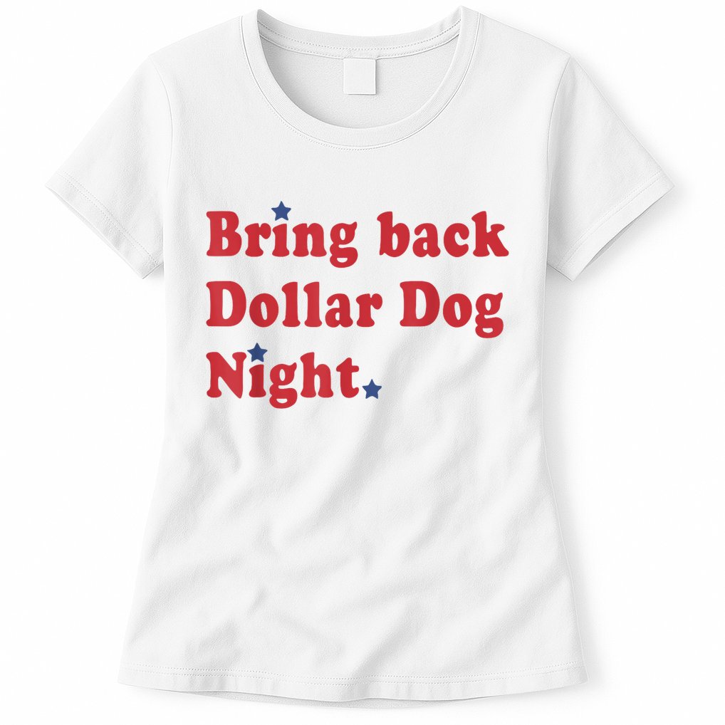 Bring Back Dollar Dog Night Stars Baseball Womens T-Shirt