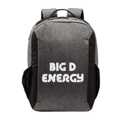 Bde Big Deck Energy Big Dick Energy Big D Energy Vector Backpack