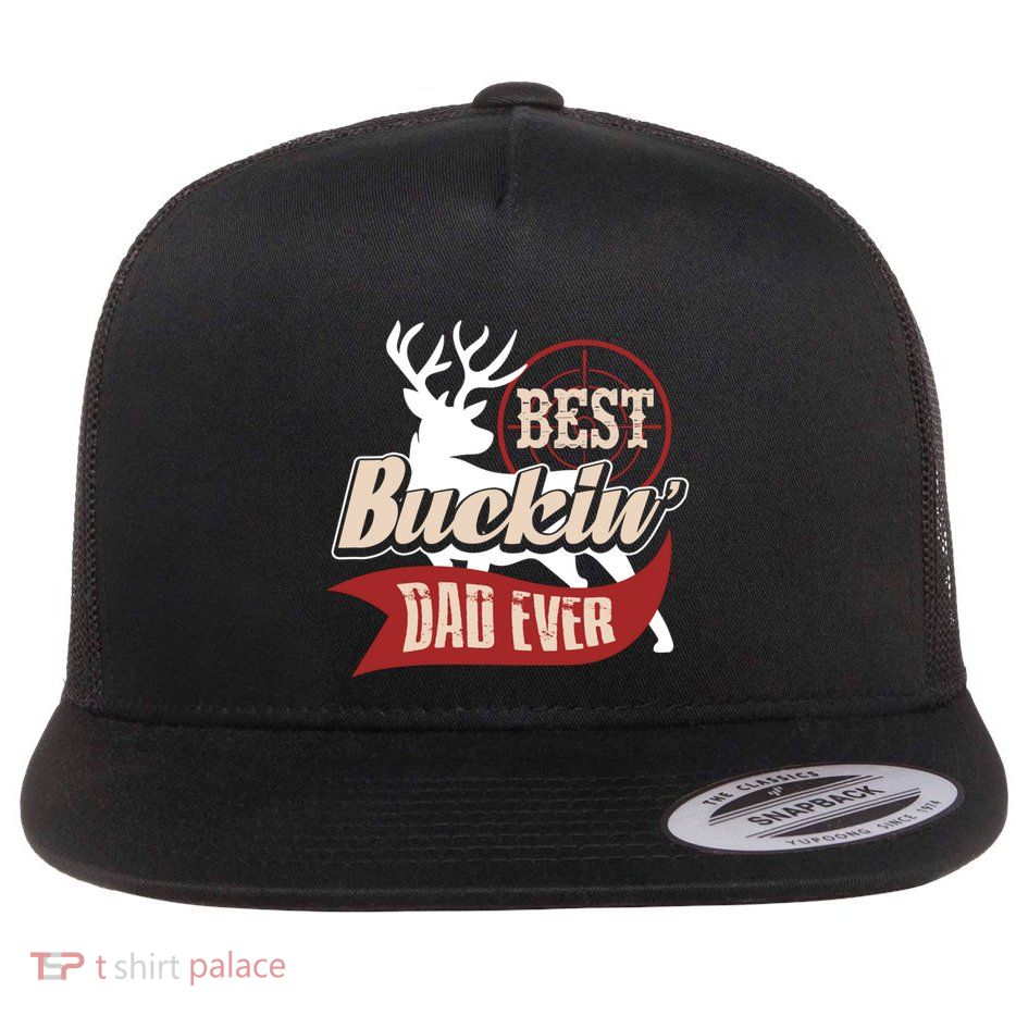 Best Buckin Dad Ever Hunting Gift Fathers Day Gift Idea Gift Flatbill Hat