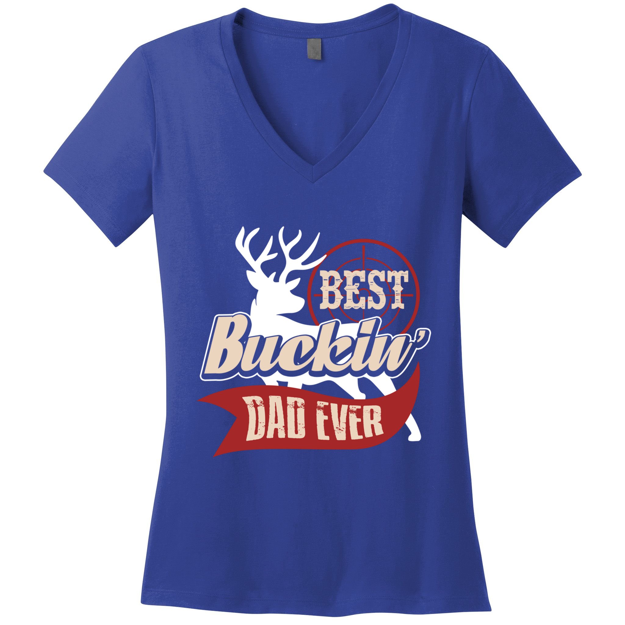 Best Buckin Dad Ever Hunting Gift Fathers Day Gift Idea Gift Women's V-Neck T-Shirt