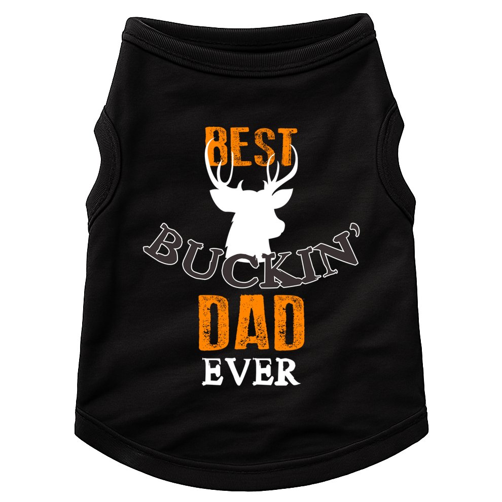 Best Buckin Dad Ever Gift Doggie Tank