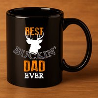Best Buckin Dad Ever Gift 11oz C Handle Ceramic Mug