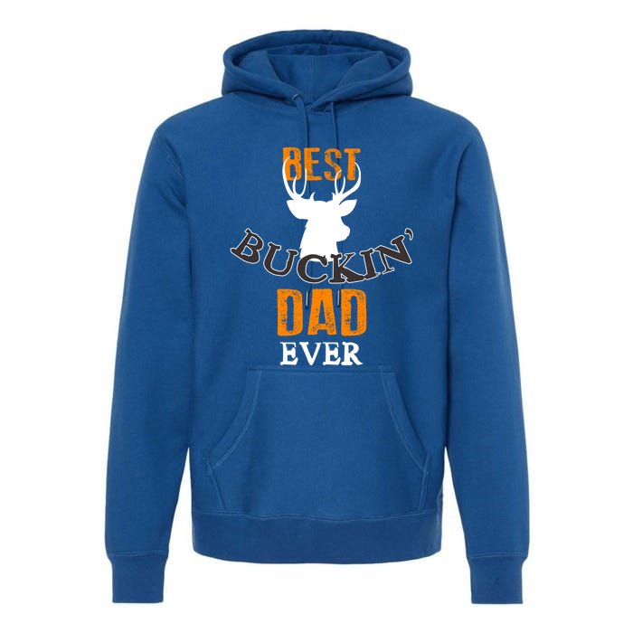 Best Buckin Dad Ever Gift Premium Hoodie