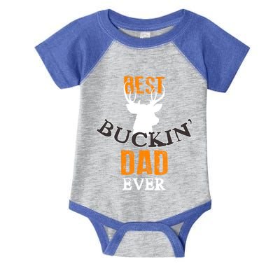 Best Buckin Dad Ever Gift Infant Baby Jersey Bodysuit