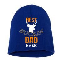 Best Buckin Dad Ever Gift Short Acrylic Beanie