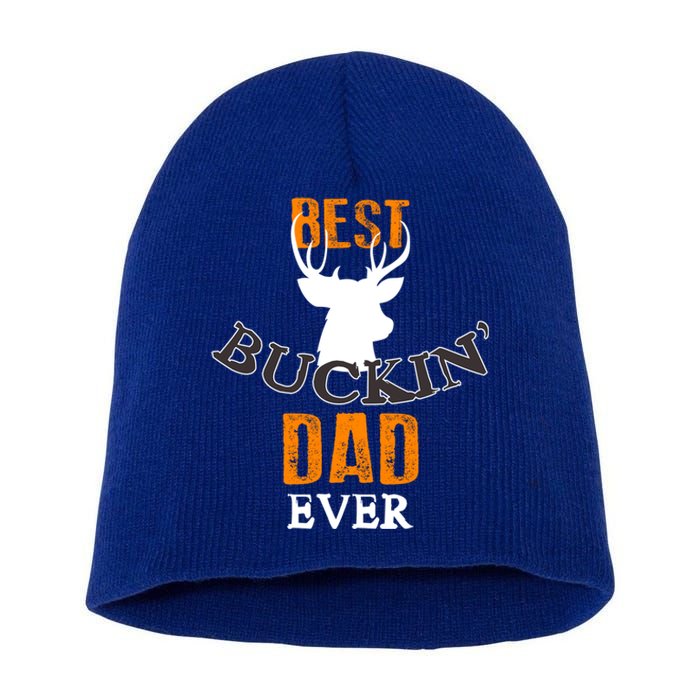 Best Buckin Dad Ever Gift Short Acrylic Beanie