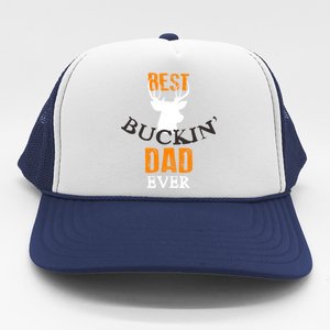 Best Buckin Dad Ever Gift Trucker Hat