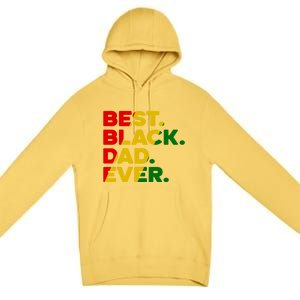 Best Black Dad Ever Gift Premium Pullover Hoodie