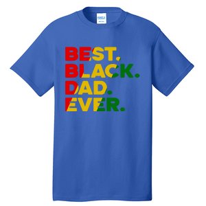 Best Black Dad Ever Gift Tall T-Shirt