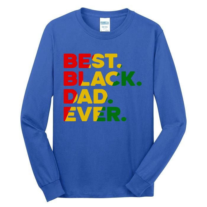 Best Black Dad Ever Gift Tall Long Sleeve T-Shirt