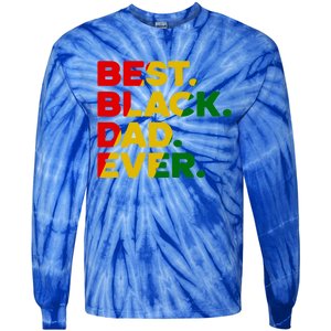 Best Black Dad Ever Gift Tie-Dye Long Sleeve Shirt