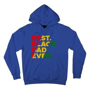 Best Black Dad Ever Gift Tall Hoodie