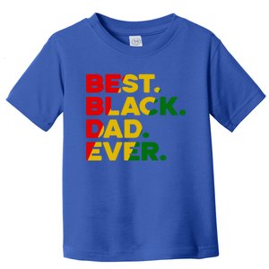 Best Black Dad Ever Gift Toddler T-Shirt