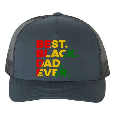 Best Black Dad Ever Gift Yupoong Adult 5-Panel Trucker Hat