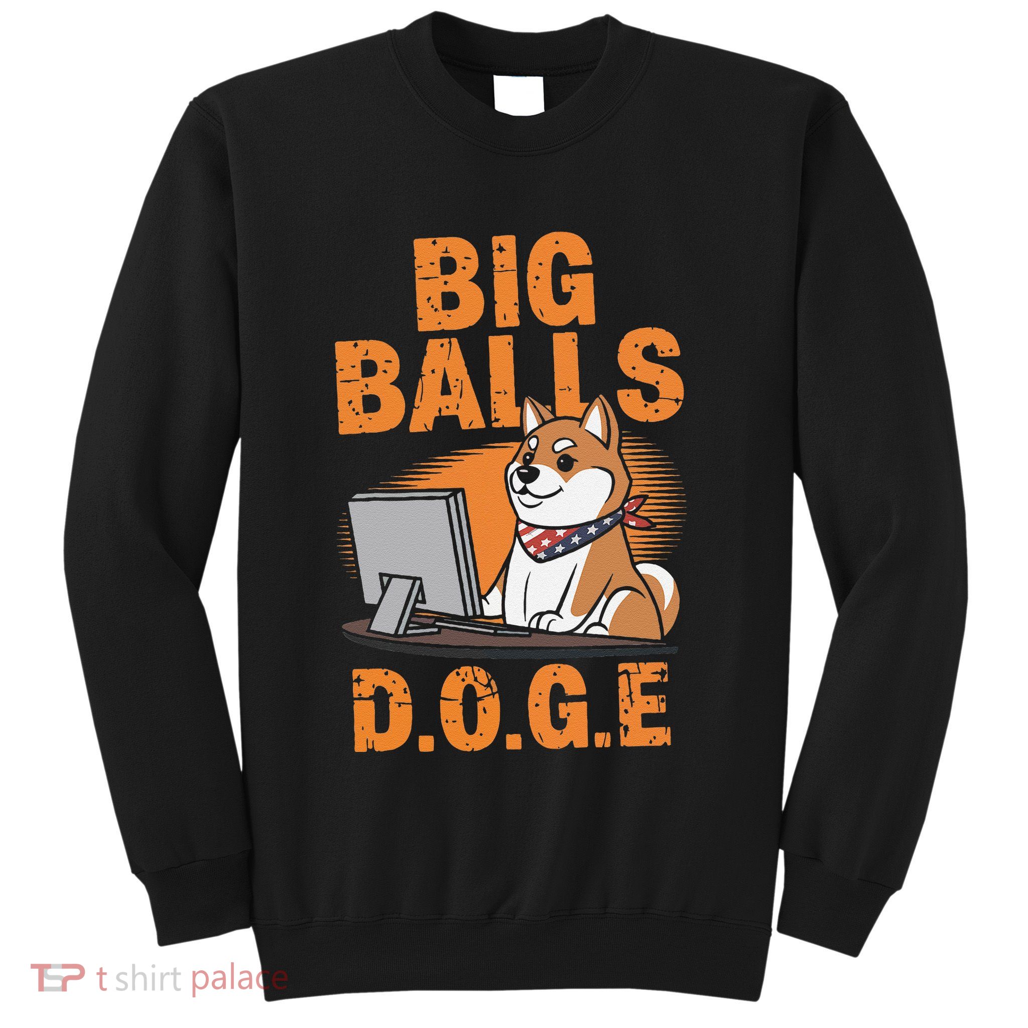 Big Balls D.O.G.E Doge Funny Sweatshirt