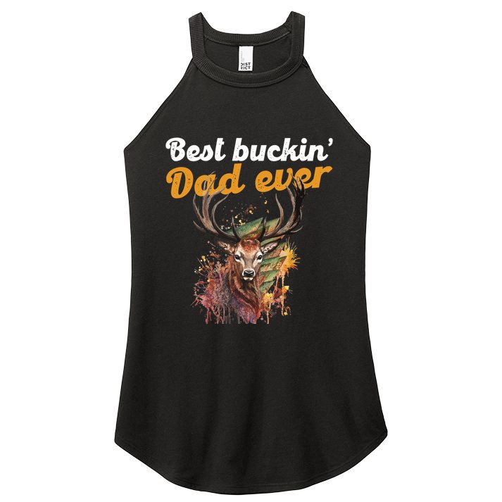 Best Buckin Dad Ever Gift Deer Hunters Gifgift Funny Gift Women's Perfect Tri Rocker Tank