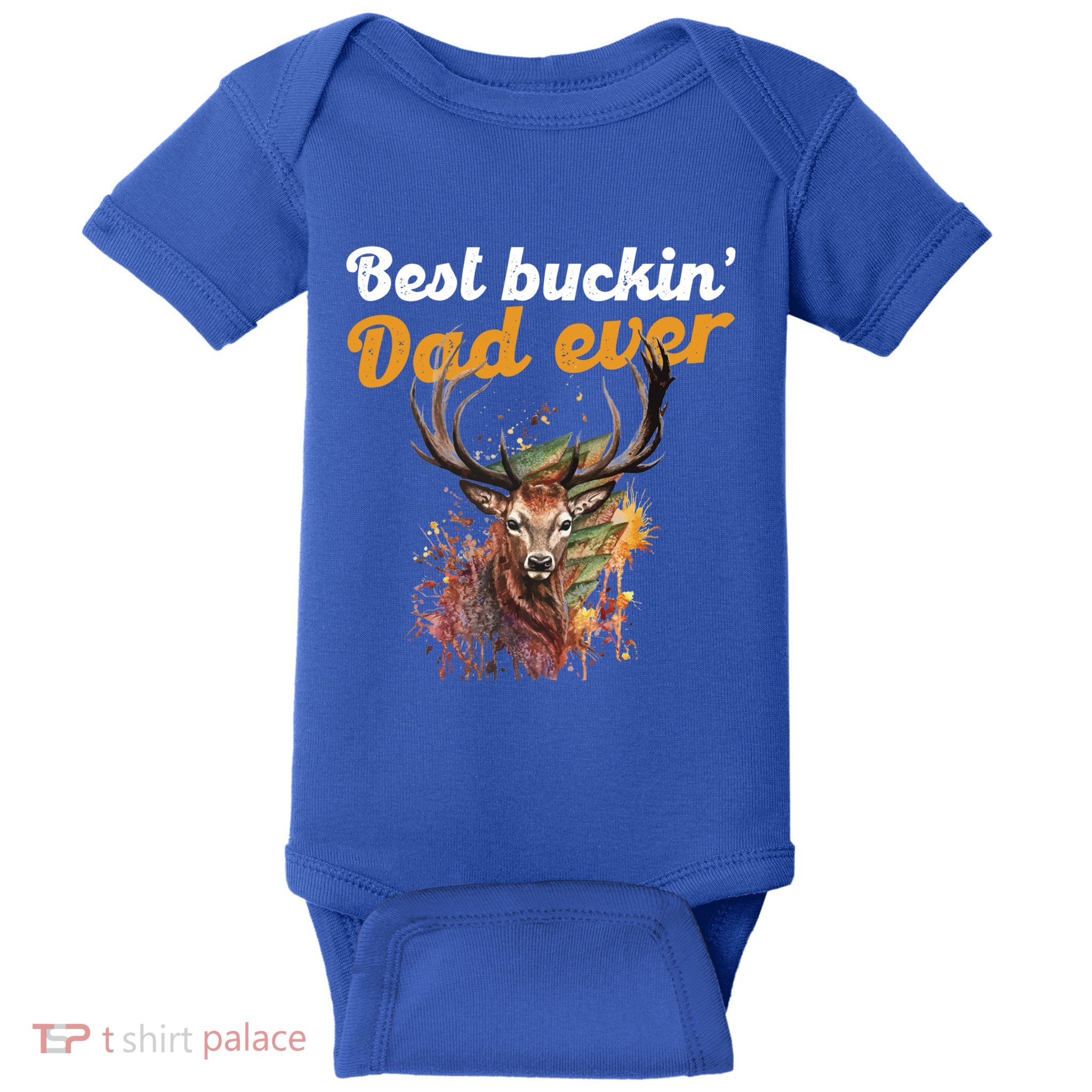 Best Buckin Dad Ever Gift Deer Hunters Gifgift Funny Gift Baby Bodysuit